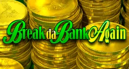 Break da Bank Again in Deerfoot Casino Canada Break da Bank Again